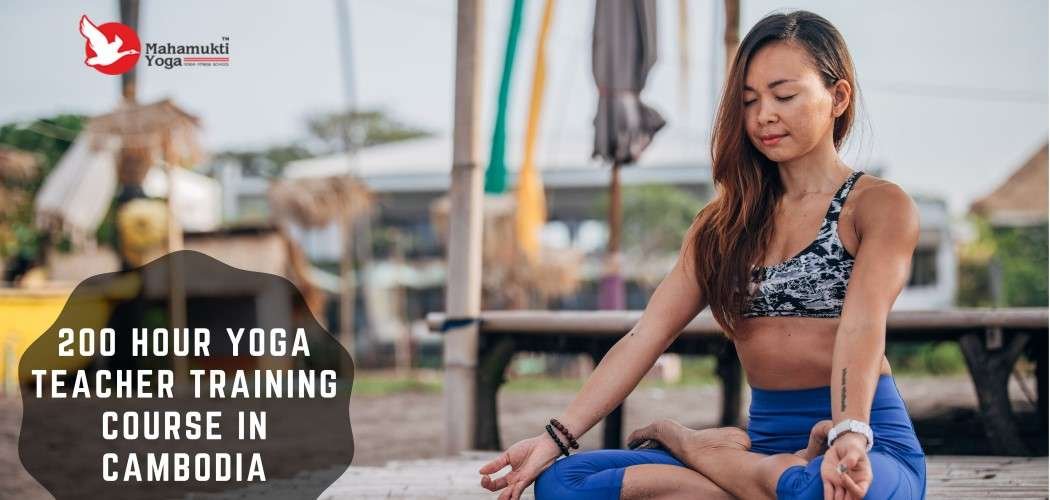 200 Hour Yoga Teacher Training Course in Cambodia 1 You are currently viewing 200 Hour Yoga Teacher Training Course in Cambodia