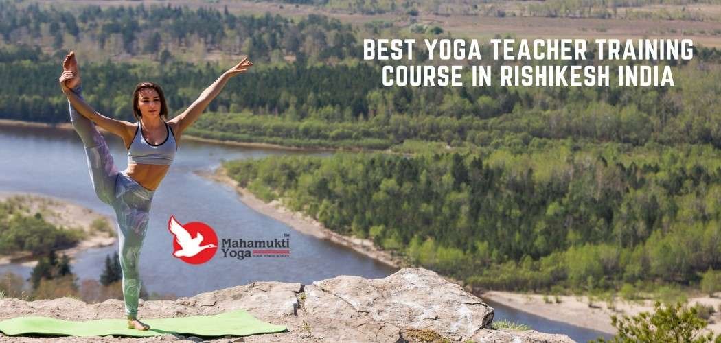 Best Yoga Teacher Training Course In Rishikesh India 1 You are currently viewing Best Yoga Teacher Training Course In Rishikesh India