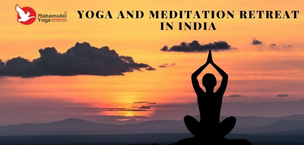 You are currently viewing Best Meditation and Best Yoga Retreat In India