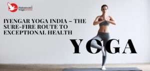 Read more about the article Iyengar Yoga For Health And Healing |Mahamukti Yoga