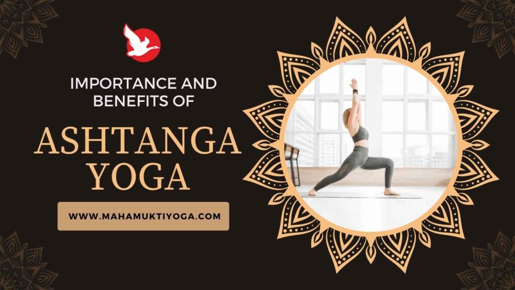 Elevate your fitness level with the top 4 fitness yoga at Mahamukti! 3 Importance and Benefits of Ashtanga Yoga